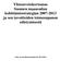 Yhteenvetokertomus Suomen maaseudun kehittämisstrategian 2007-2013 ja sen tavoitteiden toimeenpanon edistymisestä