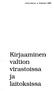 Arkistolaitos I Helsinki 1995. Kirjaaminen valtion. virastoissa. laitoksissa