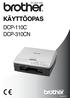 KÄYTTÖOPAS DCP-110C DCP-310CN. Versio B