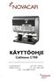 KÄYTTÖOHJE Cafitesse C700. Koskenmäentie 9 puh (09) 2750 971 04300TUUSULA fax (09) 2586 9200 e-mail novacafi@novacafi.fi. www.novacafi.