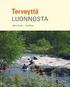 Terveys- ja hyvinvointivaikutukset. seurantatutkimuksen (2009 2012) valossa