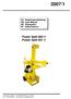 2007/1. Power Split 600 V Power Split 601 V. DK Betjeningsvejledning GB User Manual DE Holzspalter SF Halkomakone