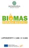 BIOMAS BIOENERGIAA MAASEUDULLE TIEDONVÄLITYSHANKE 2008 2009