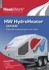HydroHeater. HW HydroHeater. UUTUUS! Pyörillä kulkeva lämmin vesi. Tuotantokyky: 0-100 0 C. Jopa 6000 litraa lämmintä vettä tunnissa