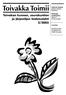 Toivakka Toimii. Toivakan kunnan, seurakuntien ja järjestöjen tiedotuslehti 2/2005. YkkösOsoitteeton. Julkinen tiedote, jaetaan kaikkiin talouksiin