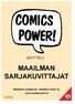 NÄYTTELY MAAILMAN SARJAKUVITTAJAT. Maailman sarjakuvat - Världens serier ry. www.worldcomics.fi