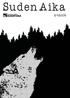 Suden Aika 2 2006. Pääkirjoitus: Suden silmin, Mervi Koskela 2. Susihiihtojen tunnelmia, Kirsi Uimi 3