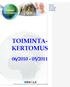 TOIMINTA- KERTOMUS 06/2010-05/2011