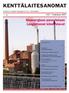 KENTTÄLAITESANOMAT. Bioenergiaan panostetaan Langattomat kiinnostavat. Emerson Process Management Oy:n asiakaslehti. 17. vsk. 2/07 Toukokuu 2007