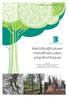 Metsähallituksen metsätalouden ympäristöopas. Metsähallituksen metsätalouden julkaisuja 67 2011