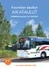 VOIMASSA ma 6.6.- ke 10.8.2016 www.kouvolanbussit.fi