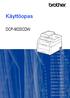 Käyttöopas DCP-9020CDW. Versio 0 FIN