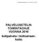 Perusturvalautakunta 15.12.2015 151, liite 7. PALVELUSETELIN TOIMINTAOHJE VUONNA 2016 kotipalvelu / kotisairaanhoito