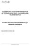 VUODEN 2012 TALOUSARVIOEHDOTUS JA VUOSIEN 2012-2015 TALOUSSUUNNI- TELMAEHDOTUS. Vuoden 2012 talousarvioehdotuksen yhteydessä