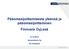 Pääomasijoittamisesta yleensä ja pääomasijoittaminen Finnvera Oyj:ssä. 9.12.2010 Veraventure Oy Ari Kostamo