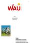 WAU ry. Vuosikertomus 2009. 2010-03-20, v2.0. Missio Edistää lasten ja nuorten terveyttä sekä sosiaalista hyvinvointia liikunnan avulla!