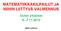 MATEMATIIKKAKILPAILUT JA NIIHIN LIITTYVÄ VALMENNUS