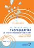 2 7. 2 8. 4. 2 0 1 6 TYÖPAJAPÄIVÄT JA ETSIVÄN NUORISOTYÖN PÄIVÄT HOLIDAY CLUB SAIMAA WWW.TPY.FI