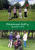 Pirkanmaan Golf ry. jäsenlehti 1/2016