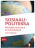 SOSIAALIPOLITIIKKA HISTORIA, NYKYTILA JA TULEVAISUUS. ksl. Jouko Kajanoja