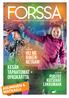 FORSSAN KAUPUNGIN TIEDOTUSLEHTI 1/2016 S.10-11. Hei me rakennetaan! Kesän tapahtumat + Opaskartta S.12-13. Puistot kutsuvat liikkumaan