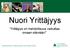 Nuori Yrittäjyys. Yrittäjyys on mahdollisuus vaikuttaa omaan elämään! Työelämävalmiuksia Yrittäjyyskasvatusta Oman talouden hallintaa