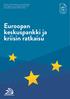 2 / 2014 Euroopan keskuspankki ja kriisin ratkaisu