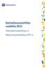 Kannattavuusselvitys vuodelta 2015. Talonrakennusteollisuus ry Rakennustuoteteollisuus RTT ry