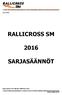 16.2.2016 RALLICROSS SM SARJASÄÄNNÖT. www.rallicross.fi