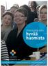 Yhteistyöllä kohti. hyvää huomista. Hyvää huomenta Hyvää huomista HANKEYHTEENVETO 2011-2012. YHTEINEN KIPINÄ SYTTYI s. 4