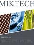 IKTECH MIKTECH OY 1/2012. BIOSAIMAA sivu 8. DIGITALMIKKELI sivu 6. INNOVAATIO- YHTEISTYÖ JATKUU sivu 4. YMPÄRISTÖ- TURVALLISUUS sivu 10