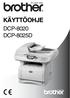 KÄYTTÖOHJE DCP-8020 DCP-8025D