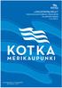 Tämä hinnasto astuu voimaan uimahallipalveluiden ja Karhulan Keskuskentän kuntosalin osalta 1.3.2015 ja muilta osin 1.6.2015 alkaen.