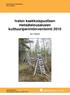 Ivalon kaakkoispuolisen metsätalousalueen kulttuuriperintöinventointi 2010 Osa 1 Raportti