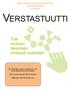 VERSTASTUUTTI. Tule mukaan tekemään yhdessä viestintää! O SALLISTAVAN SOSIAALITURVAN PILOTTI VIESTINTÄVERSTAS 8.9.201 4