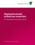 Oppisopimuksella uudistuvaa osaamista. EK:n jäsenyritysten kokemukset ja tarpeet