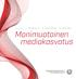 Toimittaneet. Monimuotoinen mediakasvatus