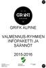 GRIFK ALPINE VALMENNUS-RYHMIEN INFOPAKETTI JA SÄÄNNÖT 2015-2016