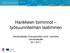 Hankkeen toiminnot työsuunnitelman laatiminen. Hanketyöpaja innovaatioiden siirto -hanketta valmisteleville 20.1.2011