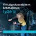 Yrittäjyyskasvatuksen kehittämisen. työkirja. Opettajille, rehtoreille sekä muille yrittäjyyskasvatuksen toimijoille ja kumppaneille