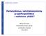 Perhetutkimus, kehittämistoiminta ja (perhe)politiikka mahdoton yhtälö?