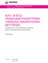 ALK1- JA BCL2- TRANSLOKAATIOKOETTIMIEN TOIMIVUUS DIAGNOSTISISSA NÄYTTEISSÄ