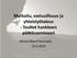 Matkailu, vastuullisuus ja yhteistyötalous - TouNet hankkeen päätösseminaari. Minna-Maari Harmaala 23.9.2014