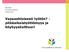 Miia Behm Itä-Suomen yliopisto Kesäkuu 2015. Vapaaehtoisesti työtön? - pitkäaikaistyöttömyys ja köyhyyskulttuuri