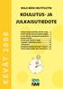 K E V Ä T 2 0 0 8. Koulutus- ja julkaisutiedote. Niilo Mäki Instituutin