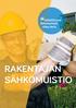 sähköliittymä rakentaminen alkaa tästä. rakentajan sähkömuistio