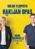 Kirjallisen kokeen alin hyväksyttävä pistemäärä on 1/3 kokeen maksimipistemäärästä.