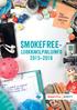 SMOKEFREE- LUOKKAKILPAILUINFO 2015 2016. SmokeFree. SmokeFree. SmokeFree. SmokeFree. SmokeFree. SmokeFree