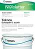Teknos. Euroopan 6. suurin. Sisältö 4/2009. Paint with Pride WORLD OF THE GENERAL INDUSTRY AND POWDER COATINGS 4:2009