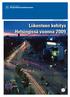 HELSINKI SUUNNITTELEE 2010:4. Liikenteen kehitys Helsingissä vuonna 2009